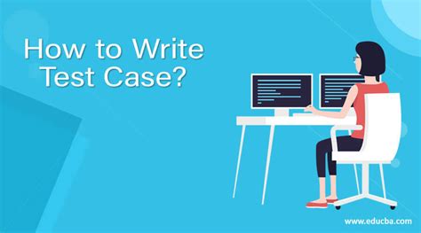 how do you write test case for white paper|how to write test cases online.